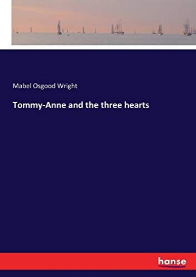 Tommy-Anne and the three hearts
