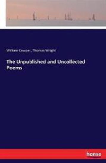 The Unpublished and Uncollected Poems
