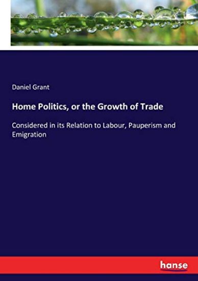 Home Politics, or the Growth of Trade