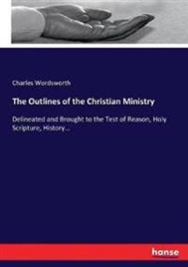 The Outlines of the Christian Ministry