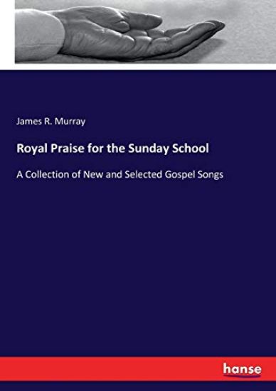 Royal Praise for the Sunday School