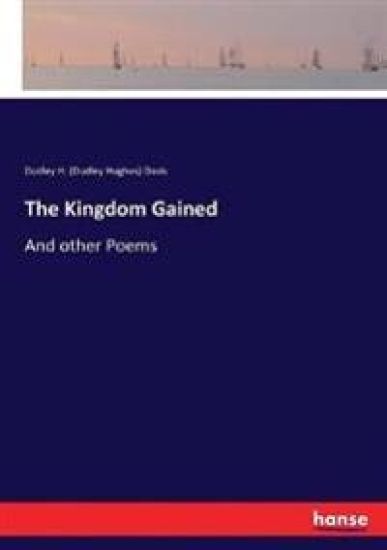 The Kingdom Gained