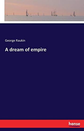 A dream of empire