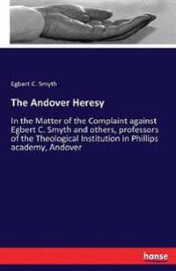 The Andover Heresy