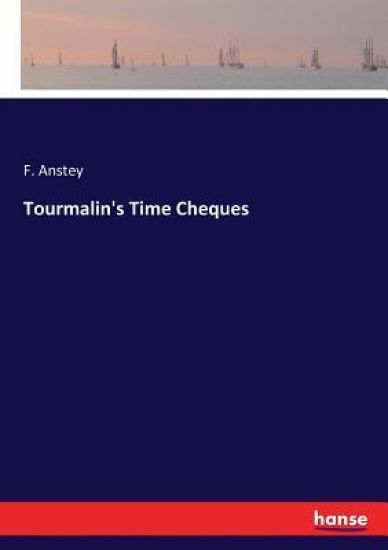 Tourmalin's Time Cheques