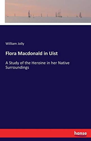 Flora Macdonald in Uist