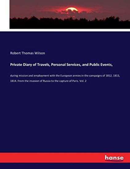 Private Diary of Travels, Personal Services, and Public Events,