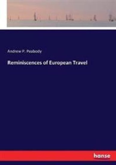 Reminiscences of European Travel