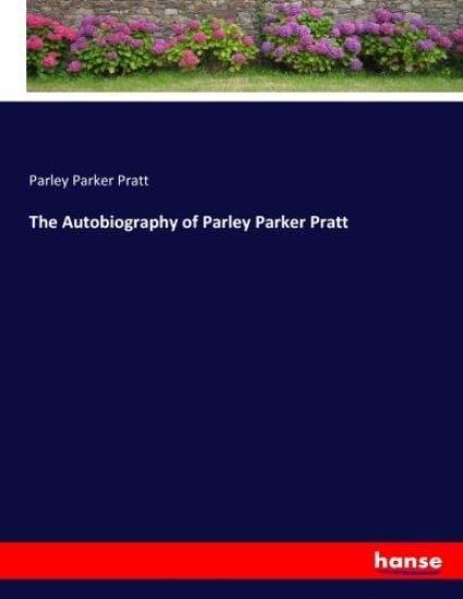 The Autobiography of Parley Parker Pratt