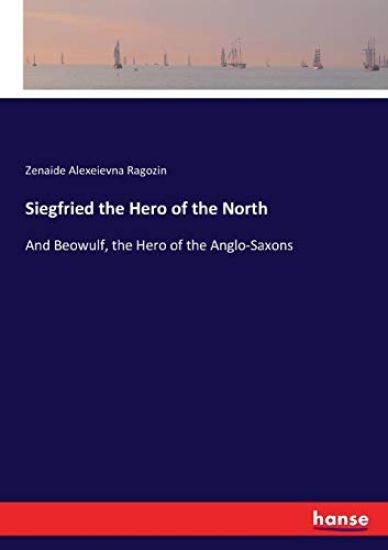 Siegfried the Hero of the North