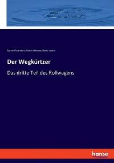 Der Wegkürtzer