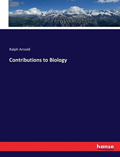 Contributions to Biology
