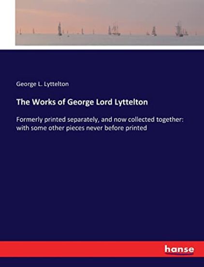 The Works of George Lord Lyttelton