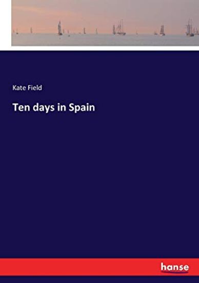 Ten days in Spain