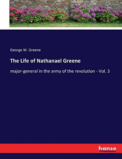 The Life of Nathanael Greene