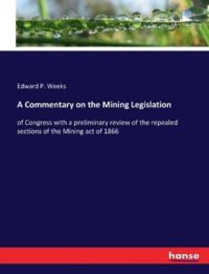A Commentary on the Mining Legislation