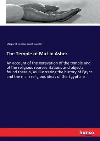 The Temple of Mut in Asher