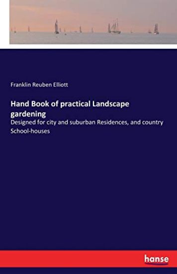 Hand Book of practical Landscape gardening
