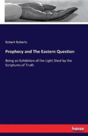 Prophecy and The Eastern Question