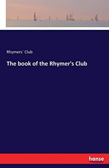 The book of the Rhymer's Club