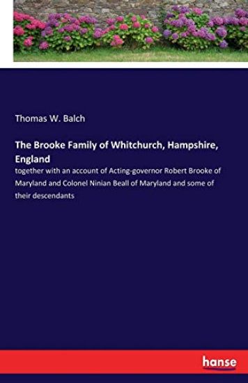 The Brooke Family of Whitchurch, Hampshire, England