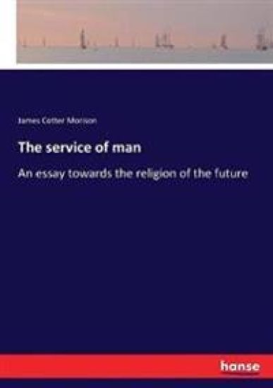The service of man