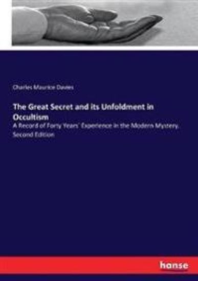 The Great Secret and its Unfoldment in Occultism