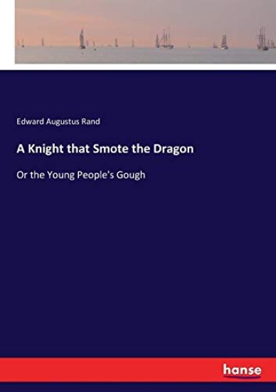 A Knight that Smote the Dragon