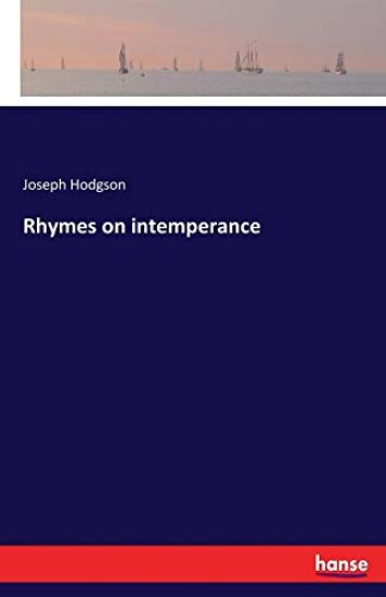 Rhymes on intemperance