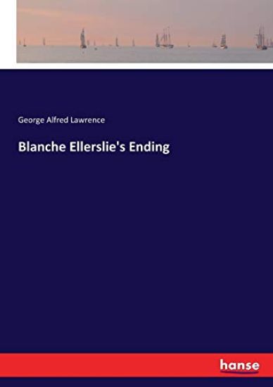 Blanche Ellerslie's Ending