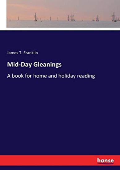 Mid-Day Gleanings
