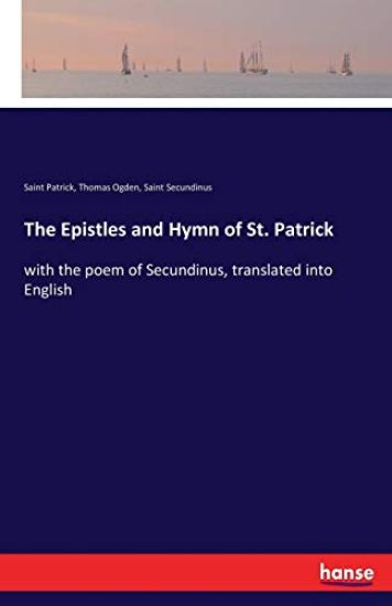 The Epistles and Hymn of St. Patrick