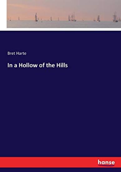 In a Hollow of the Hills