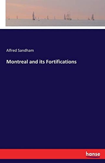 Montreal and its Fortifications