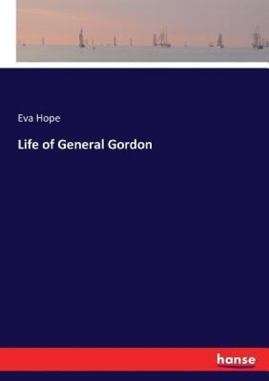 Life of General Gordon