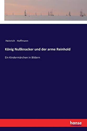 König Nußknacker und der arme Reinhold