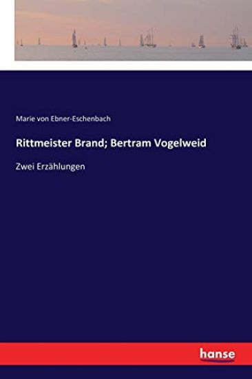 Rittmeister Brand; Bertram Vogelweid