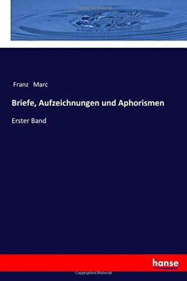 Briefe, Aufzeichnungen und Aphorismen