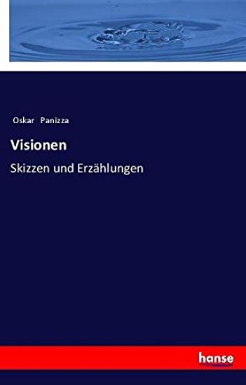 Visionen: Skizzen und Erzählungen
