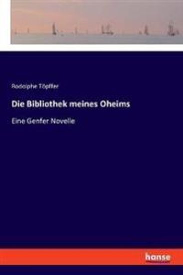 Die Bibliothek meines Oheims