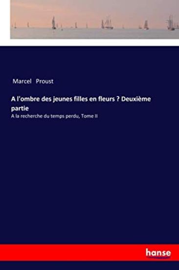 A l'ombre des jeunes filles en fleurs ¿ Deuxième partie