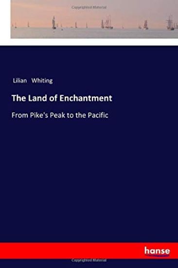 The Land of Enchantment