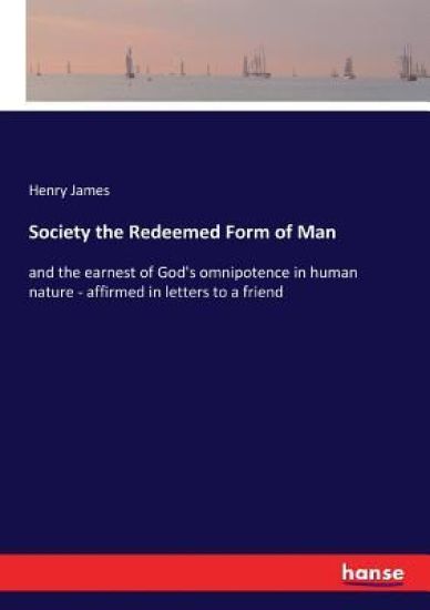 Society the Redeemed Form of Man