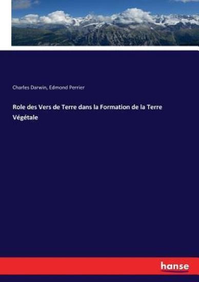 Role des Vers de Terre dans la Formation de la Terre V?g?tale