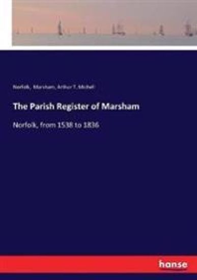 The Parish Register of Marsham