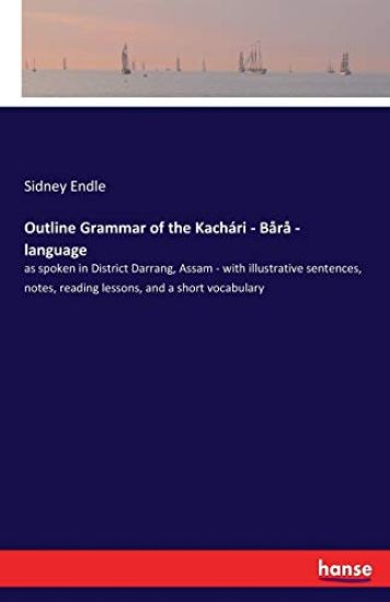 Outline Grammar of the Kachari - Bara - language
