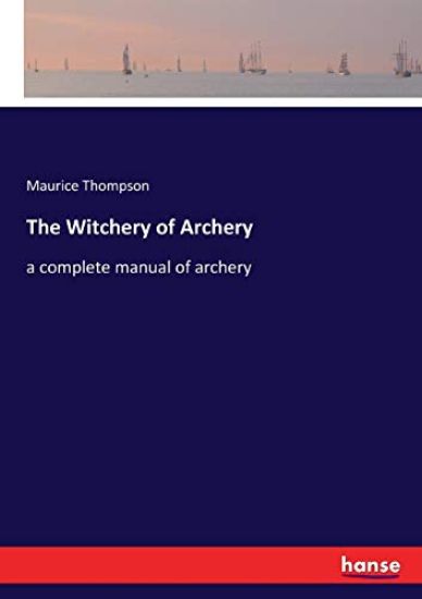 The Witchery of Archery