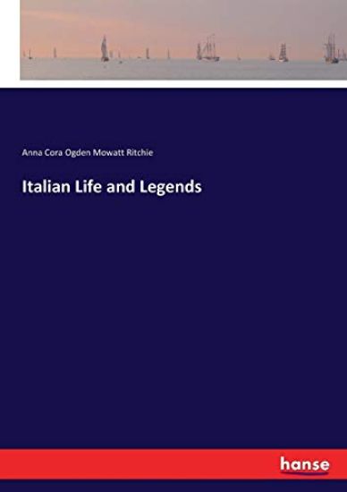 Italian Life and Legends