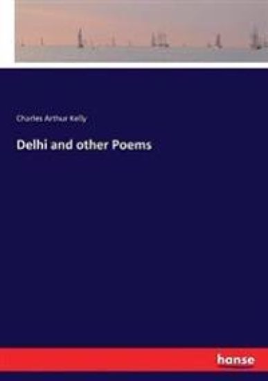 Delhi and other Poems