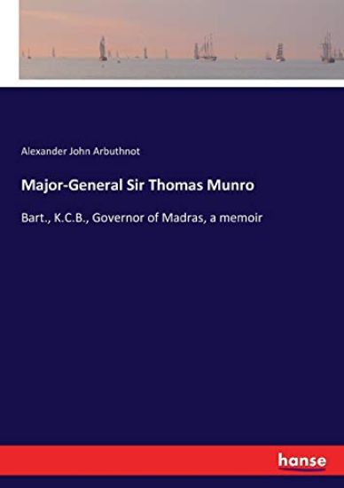 Major-General Sir Thomas Munro